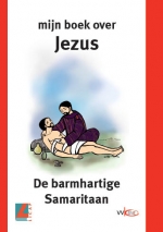 Mijn boek over Jezus: De barmhartige samaritaan